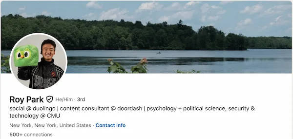Roy's LinkedIn headline as a college student: already doing a lot, with personality to match