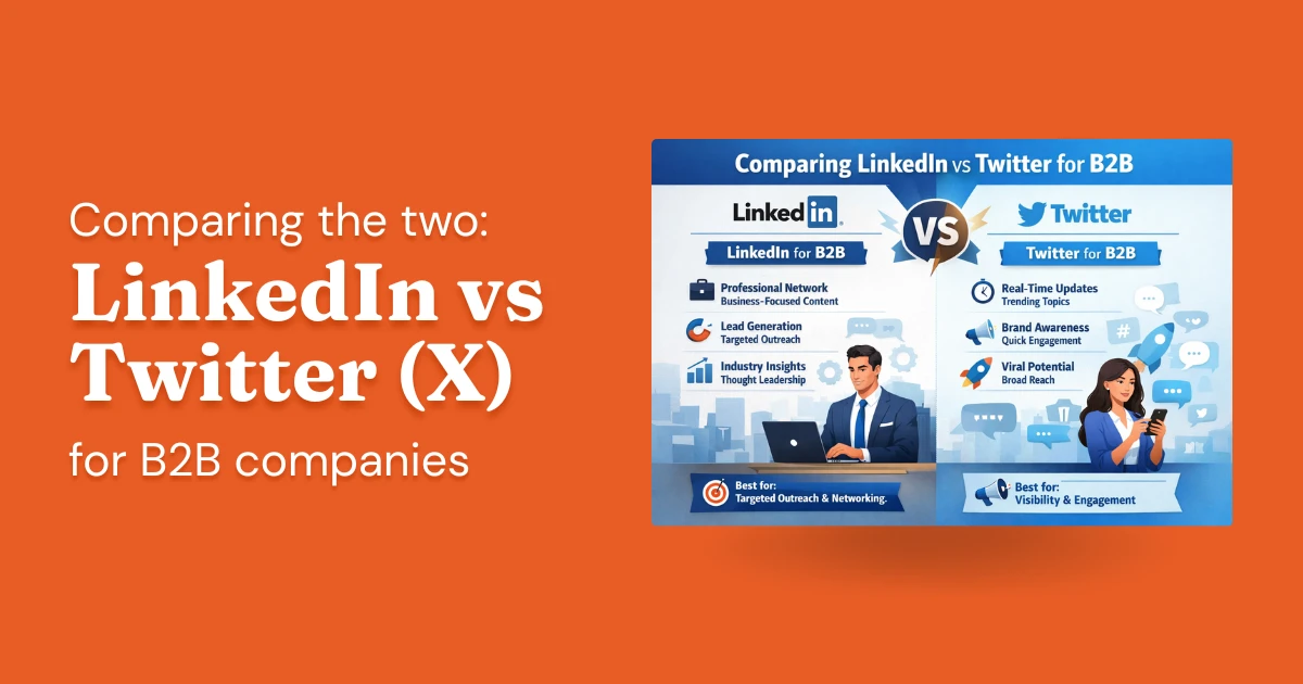 Should You Use LinkedIn Or Twitter (X) for B2B in 2026?